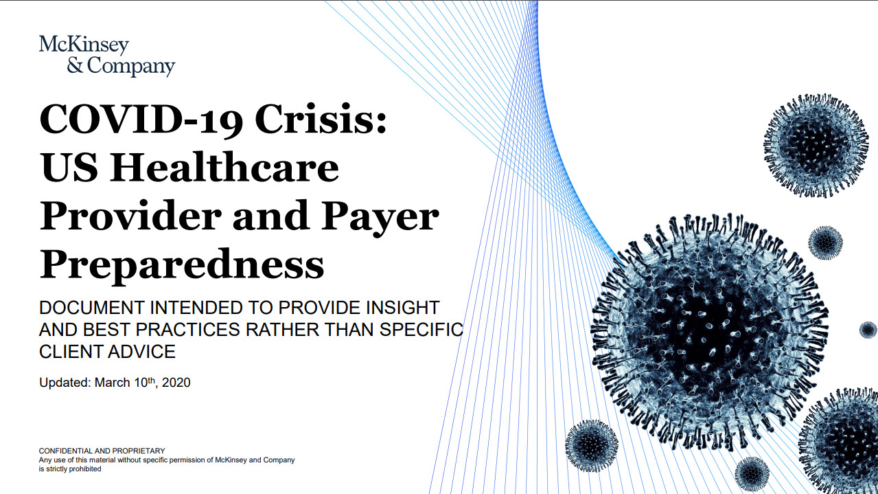McKinsey & Company:  COVID-19 Crisis US Healthcare Provider & Payer Preparedness (March 10, 2020)